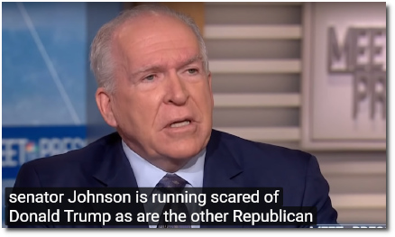 Former CIA Director John Brennan says republican senators such as Ron Johnson of Wisconsin are running scared of Donald Trump (Meet the Press, 6 Oct 2019)